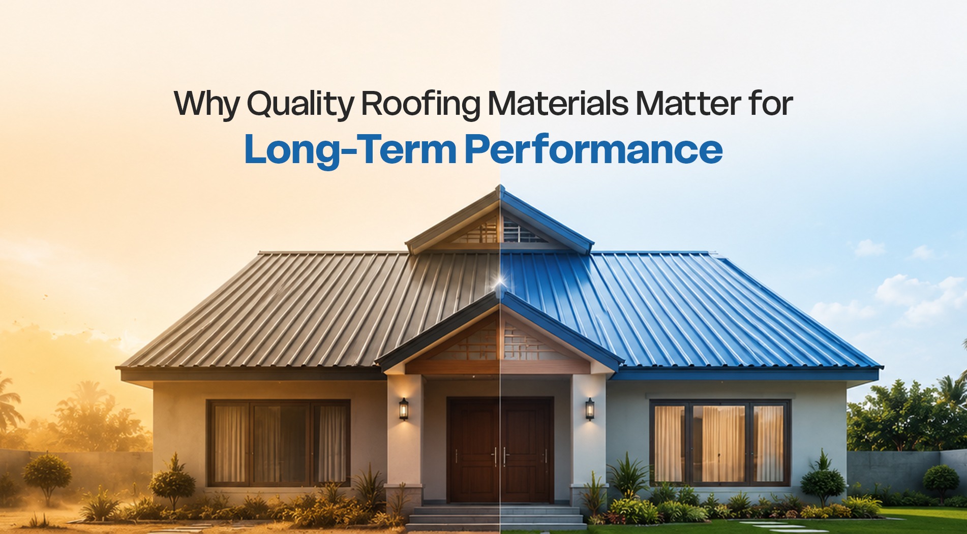 Why Quality Roofing Materials Matter for Long-Term Performance